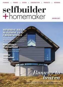 Selfbuilder & homemaker – Issue 4 – July-August 2021