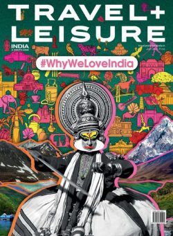 Travel+Leisure India & South Asia – July 2021