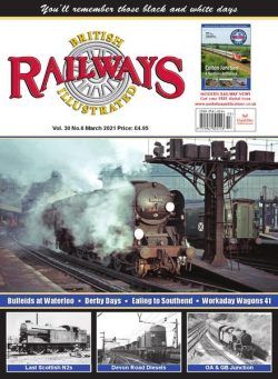 British Railways Illustrated – Volume 30 N 7 – March 2021