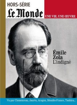 Le Monde – Hors-Serie – emile Zola 2021