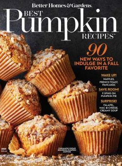 Better Homes & Gardens – Best Pumpkin Recipes – August 2021