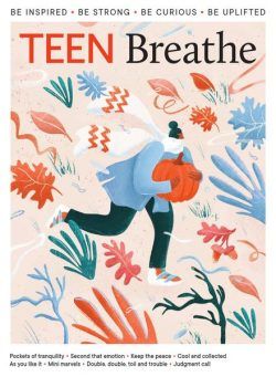 Teen Breathe – Issue 29 – September 2021