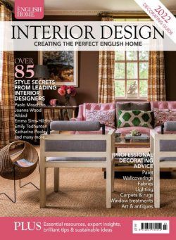 Interior Design – 2020 Creating the Perfect English Home – November 2021