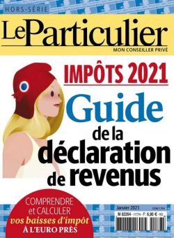 Le Particulier – Hors-Serie – Impots 2021