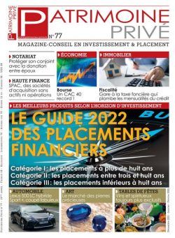 Patrimoine Prive – Decembre 2021 – Fevrier 2022