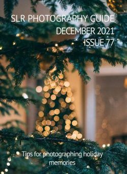 SLR Photography Guide – Issue 77, December 2021