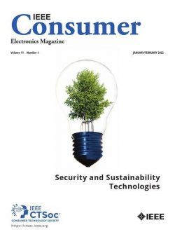 IEEE Consumer Electronics Magazine – January-February 2022