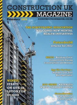 Construction UK Magazine – February 2022