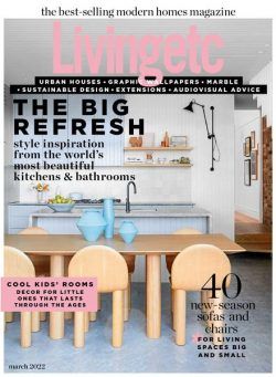 Living Etc UK – March 2022