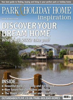 Park & Holiday Home Inspiration – Issue 20 – February 2022