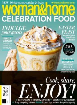 Woman & Home Celebration Food – February 2022