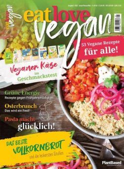 eat love vegan – Marz 2022