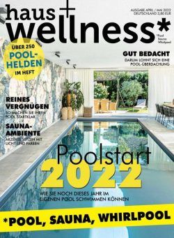 haus+wellness – Marz 2022