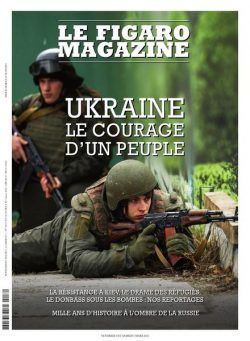 Le Figaro Magazine – 4 Mars 2022