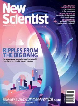 New Scientist – March 19 2022