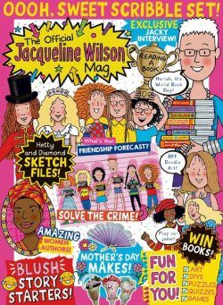 Official Jacqueline Wilson Magazine – Issue 197 – March 2022