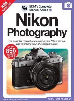 The Nikon Camera Complete Manual – March 2022