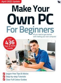 Make Your Own PC For Beginners – April 2022