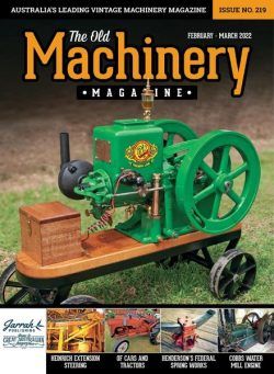 The Old Machinery Magazine – Issue 219 – February-March 2022