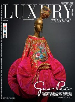 Luxury Trending Magazine – May 2022