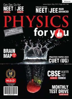 Physics For You – May 2022