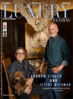 Luxury Trending Magazine – August 2022