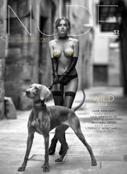 NUDE Magazine – Issue 32 Wild Issue – September 2022