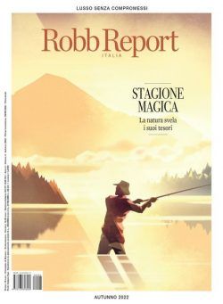 Robb Report Italia – Autunno 2022