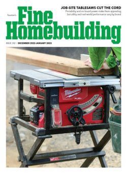 Fine Homebuilding – Issue 312 – December 2022 – January 2023