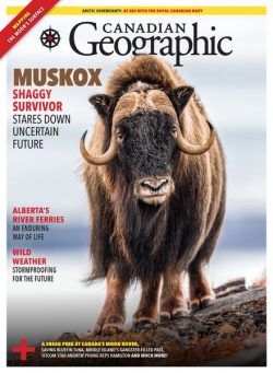 Canadian Geographic – July-August 2023