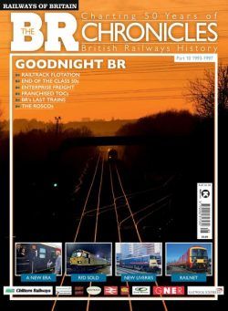 Railways of Britain – The BR Chronicles 10 1993-1997 – August 2022