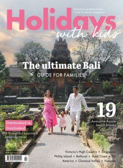 Holidays with Kids – Issue 73 – October 2023