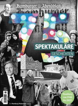 Hamburger Abendblatt Magazine Zeitgeschichte – 75 Geschichten – 11 November 2023