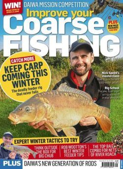 Improve Your Coarse Fishing – Issue 409 – November 21 2023