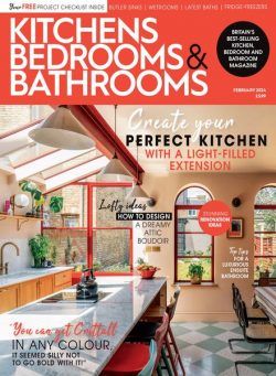 Kitchens Bedrooms & Bathrooms – February 2024