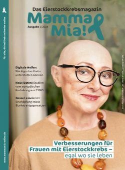 Mamma Mia! Eierstockkrebsmagazin – Nr 1 2024