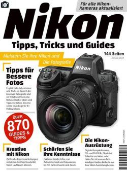 Nikon Tipps Tricks und Guides – Januar 2024