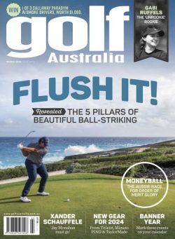 Golf Australia – Issue 418 – March 2024