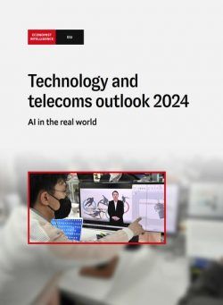 The Economist Intelligence Unit – Technology and telecoms outlook 2024