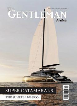 The Gentleman Magazine Arabia – Issue 4 – February 2024