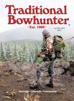 Traditional Bowhunter – April-May 2024