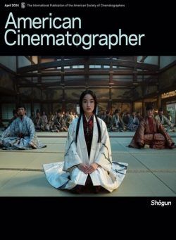 American Cinematographer – April 2024