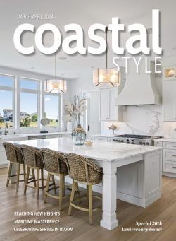 Coastal Style Magazine March-April 2024