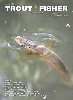 Trout Fisher – Issue 188 – Autumn 2024