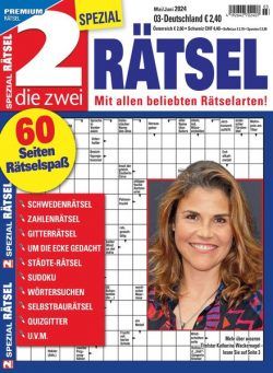 Die 2 Spezial Ratsel – Mai-Juni 2024