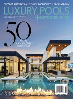 Luxury Pools Magazine – Spring-Summer 2024