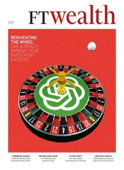 FT Wealth – Issue 83 – July 2024