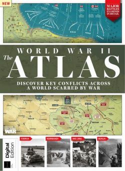 History of War World War II The Atlas – 3rd Edition – 25 July 2024