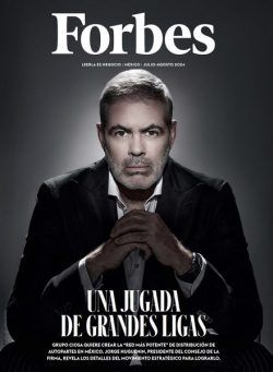 Forbes Mexico – Julio-Agosto 2024