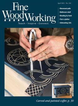 Fine Woodworking – March-Aprile 2025